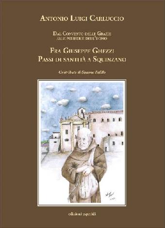 Fra Giuseppe Ghezzi. Passi di Santità a Suinzano