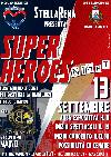 I Super Heroes sono tra noi