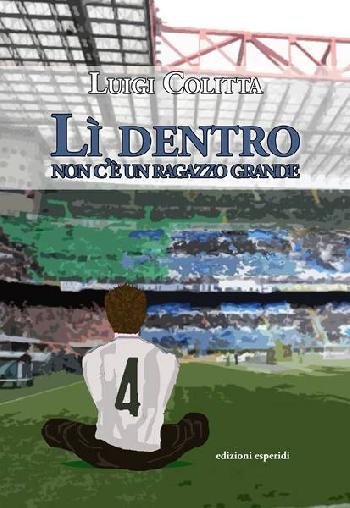 Lì dentro non c’è un ragazzo grande
