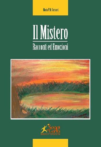 Il Mistero. Racconti ed emozioni