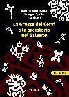 La Grotta dei Cervi e la preistoria nel Salento