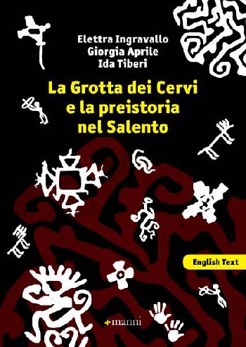 La Grotta dei Cervi e la preistoria nel Salento